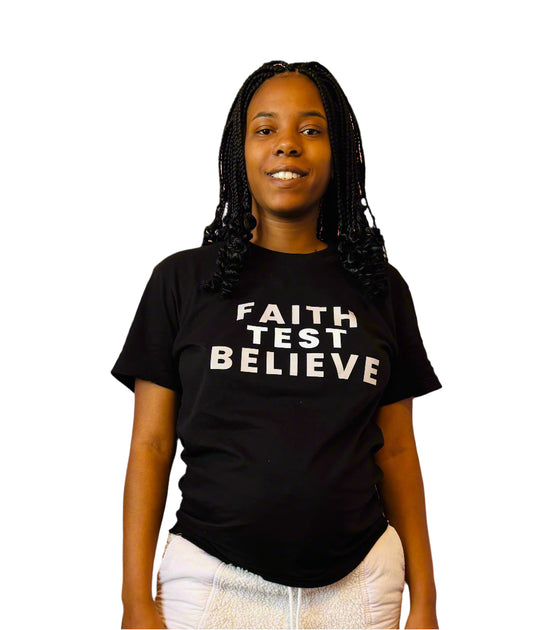 Faith Test Believe